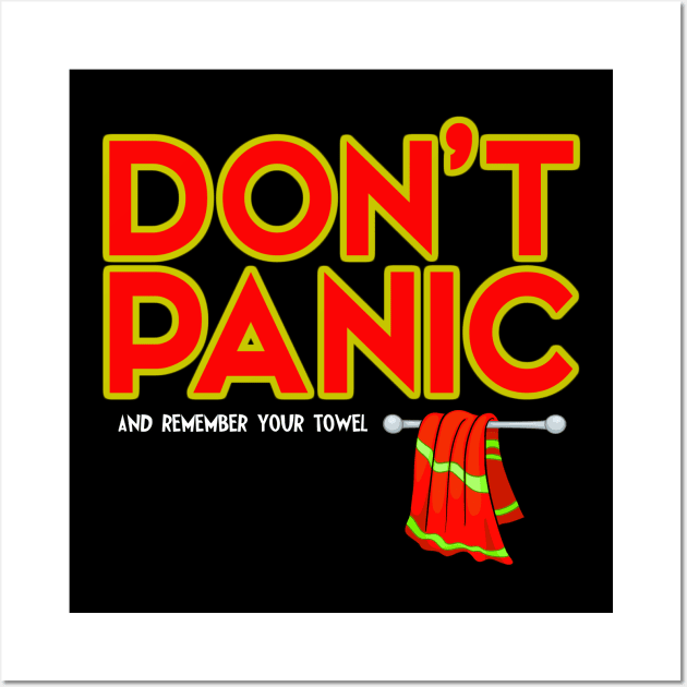 Don't Panic with towel Wall Art by tone